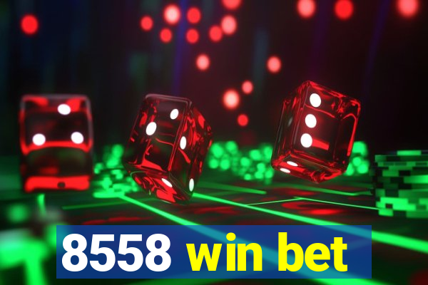 8558 win bet